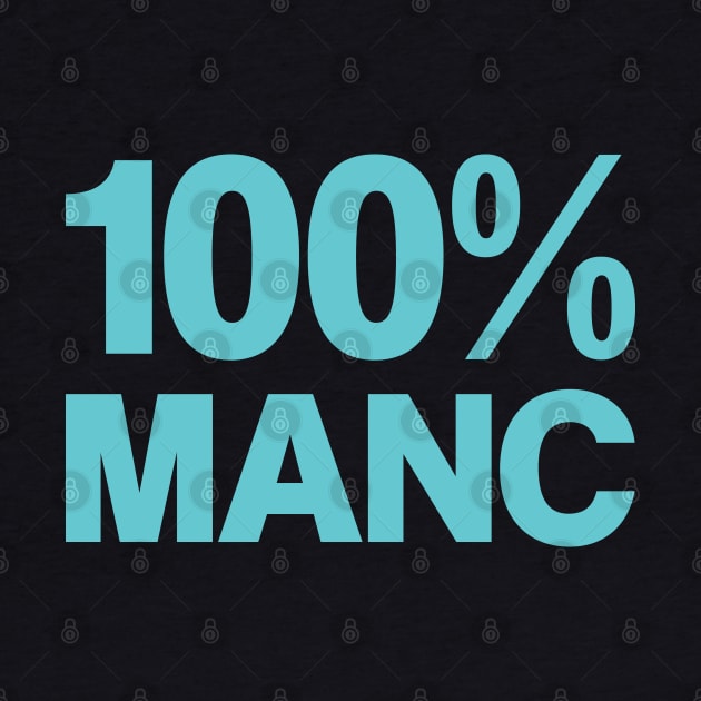 100% Manc (City Colours) by madeinchorley